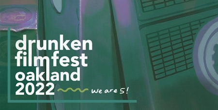 Hit the movies and the bars at Oakland's Drunken Film Fest, starting Oct. 9