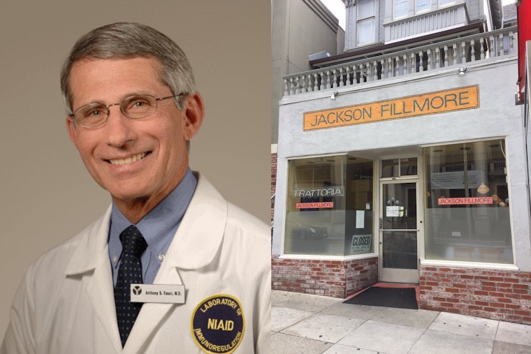 Turns out Dr. Fauci is an investor in Pac Heights’ Jackson Fillmore Trattoria