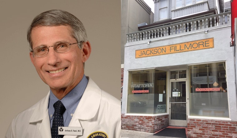 Turns out Dr. Fauci is an investor in Pac Heights’ Jackson Fillmore Trattoria