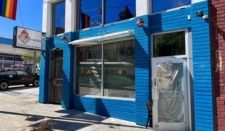 Castro business briefs: Nash Hot Chicken & Ramen shutters, Custom Sofa Co. on the way, more