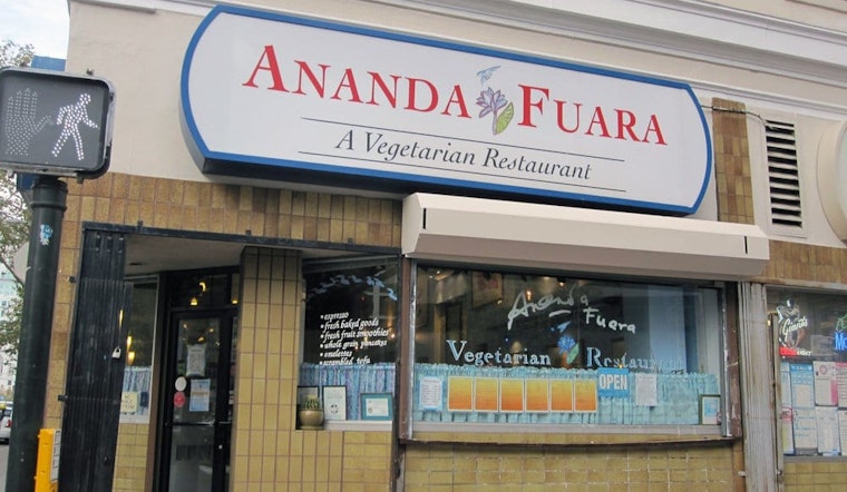 40-year-old mid-Market vegetarian restaurant Ananda Fuara is closing permanently on Sunday