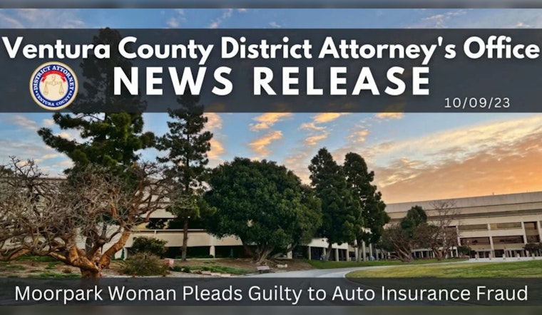 Moorpark Woman Admits to Insurance Fraud