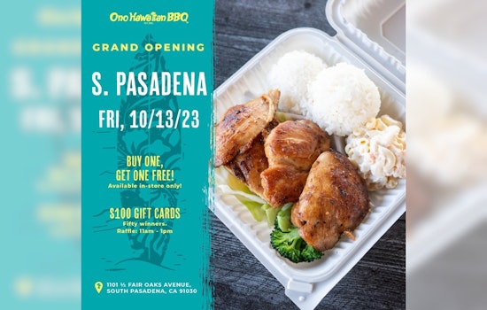 Ono Hawaiian BBQ Launches New South Pasadena Location with Grand Opening Extravaganza
