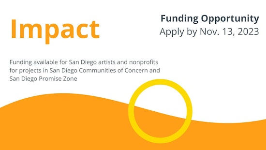San Diego Launches Impact, a New Funding Program for Artists and Nonprofits