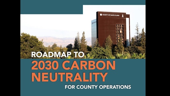 Santa Clara County Sets Sights on Carbon Neutrality by 2030, Aiming High in Climate Change Battle