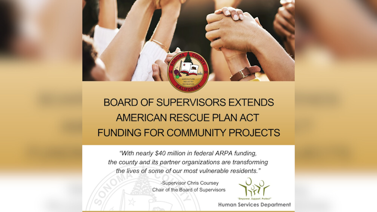 Sonoma County Extends ARPA Funding to Tackle Food Security, Job Training, Mental Health, and Rural Broadband Access
