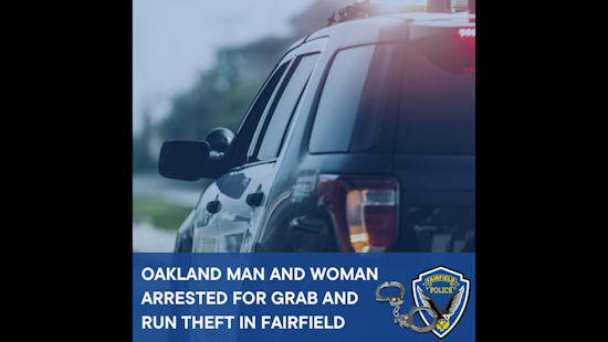 Daylight Grab-and-Run Theft in Fairfield, Oakland Duo Apprehended After Undergarment Heist