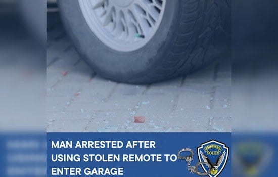 Fairfield Man Arrested After Attempted Home Break-in Using a Stolen Garage Door Opener