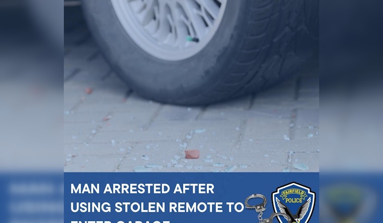 Fairfield Man Arrested After Attempted Home Break-in Using a Stolen Garage Door Opener