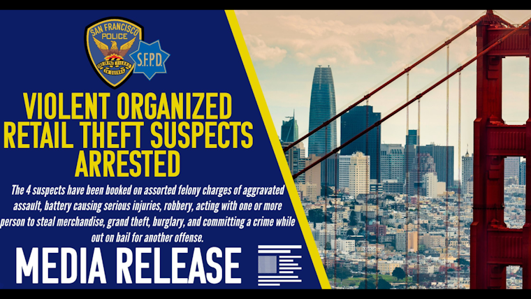 San Francisco Police Nab Quadruple Tied to a Series of Retail Crimes