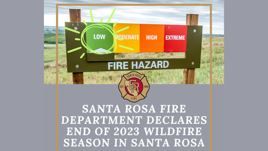 Santa Rosa Fire Department Declares End to 2023 Wildfire Season, a Blueprint for Fire Management Success