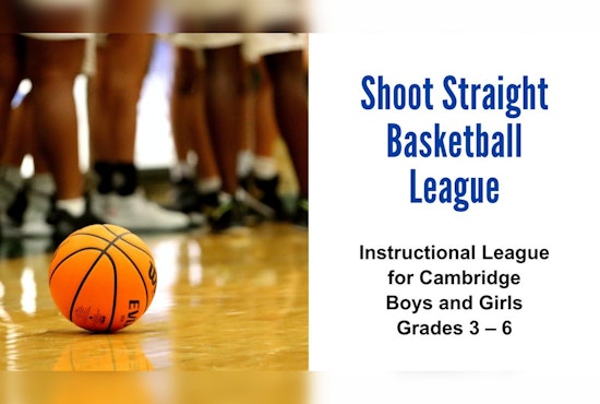 Cambridge Recreation's Shoot Straight Basketball League Now Accepting Applications for Local Youth