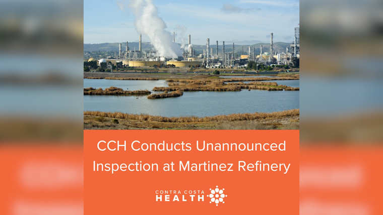 Contra Costa Health Surprises Martinez Refinery with Spot Inspection Amidst Safety Scares
