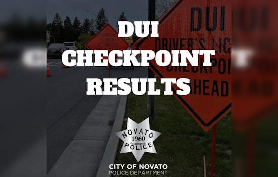 Novato Police Arrest Two and Issue 15 Citations at DUI Checkpoint Operation
