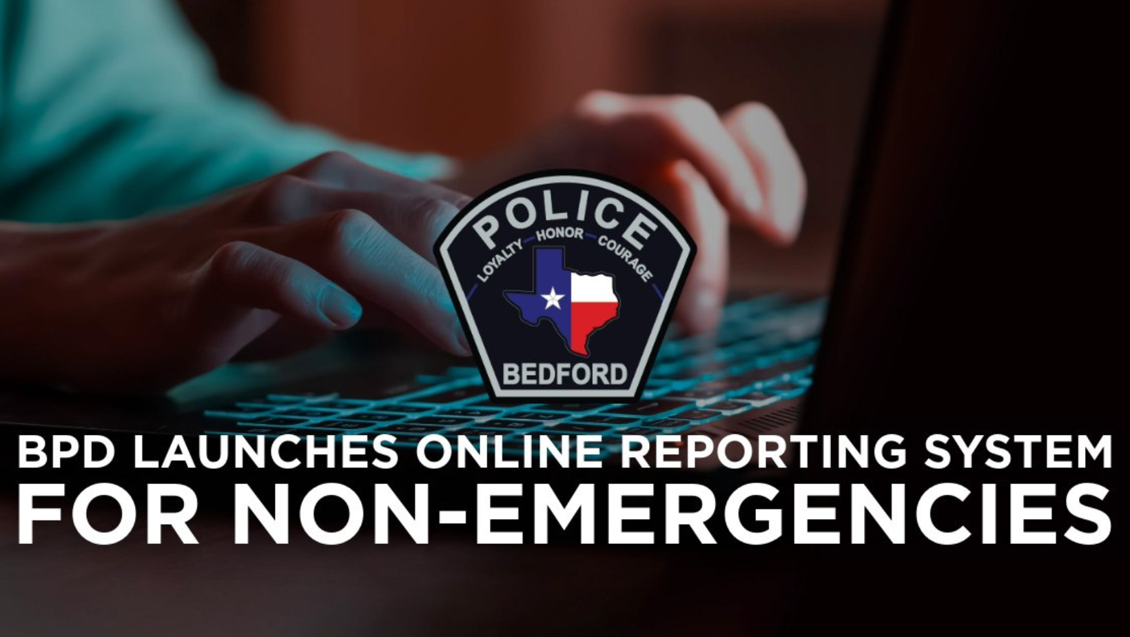 Bedford Police Department Launches Online System for NonEmergency