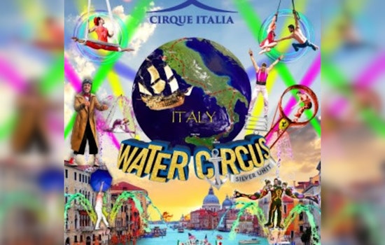 Cirque Italia's 'Water Circus' Makes a Splash in Austin with Aquatic Spectacle
