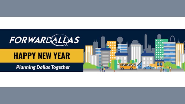 Dallas Eyes Future Growth with ForwardDallas Plan, Hosts Series of Virtual Public Meetings