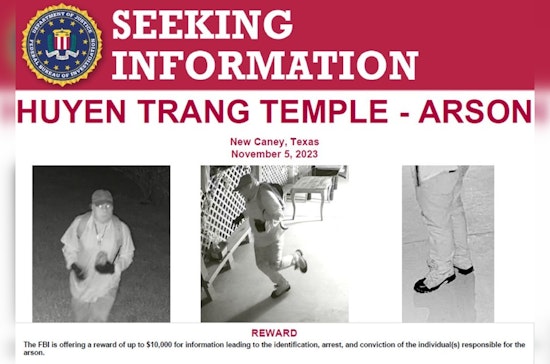 FBI Offers $10,000 for Information on Suspect in New Caney Buddhist Temple Arson Case