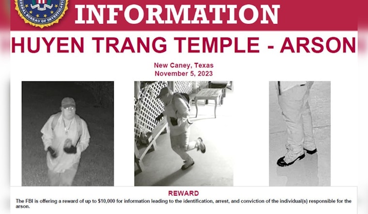 FBI Offers $10,000 for Information on Suspect in New Caney Buddhist Temple Arson Case