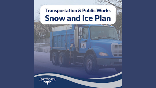 Fort Worth Road Crews Outline Strategic Plan for Winter Weather Preparedness