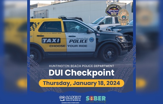 Huntington Beach Police to Deploy DUI Checkpoint in Effort to Prevent Impaired Driving
