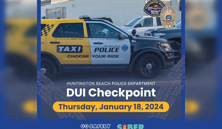 Huntington Beach Police to Deploy DUI Checkpoint in Effort to Prevent Impaired Driving