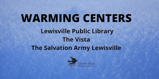 Lewisville Launches Warming Centers, Declares Emergency Ahead of Frigid Arctic Weather