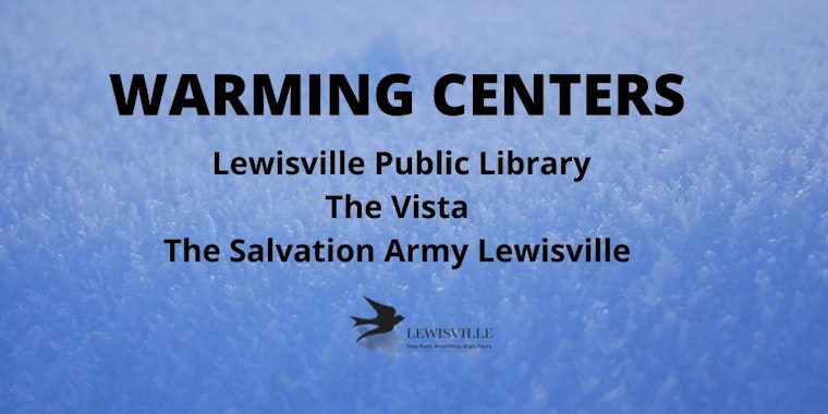 Lewisville Launches Warming Centers, Declares Emergency Ahead of Frigid Arctic Weather