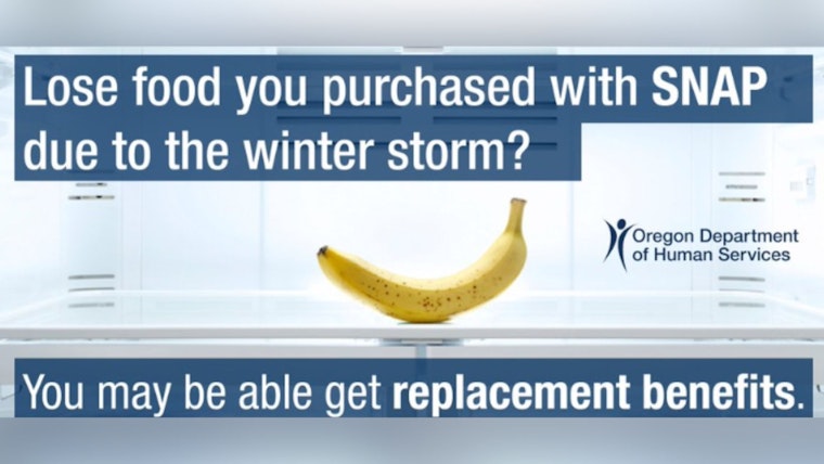Oregon SNAP Recipients Can Claim Replacement Benefits for Food Loss Post-Winter Storms