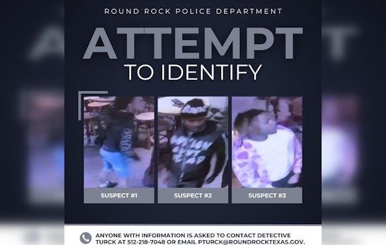 Round Rock Police Seek Public's Aid to Find Trio Linked to Twin Peaks Assault With Firearm
