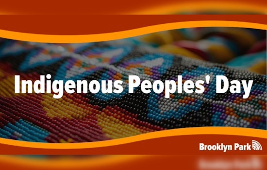Brooklyn Park Celebrates Indigenous Peoples' Day, Encourages Education on Native History