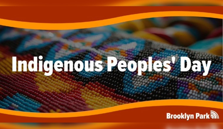 Brooklyn Park Celebrates Indigenous Peoples' Day, Encourages Education on Native History