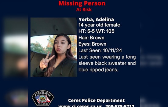 Ceres Police Seek Public's Assistance in Locating Missing 14-Year-Old Adelina Yorba