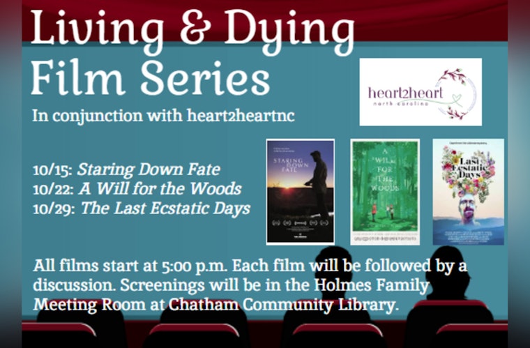 Chatham Community Library and heart2heartnc Present Insightful 'Living & Dying' Film Series This October