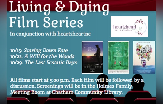 Chatham Community Library and heart2heartnc Present Insightful 'Living & Dying' Film Series This October