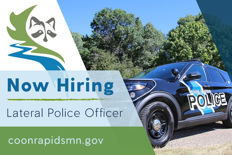 Coon Rapids Police Department Seeks Experienced Officers; Offers Competitive Pay and Growth Opportunities