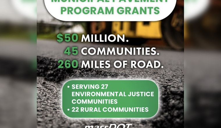 $50 Million Boost from MassDOT Set to Pave Smoother Roads Across 45 Massachusetts Municipalities