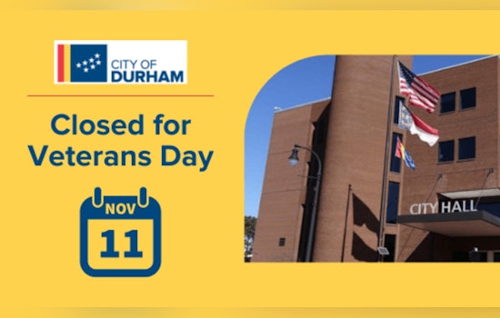 Durham Announces City Facility Closures and Altered Services in Observance of Veterans Day