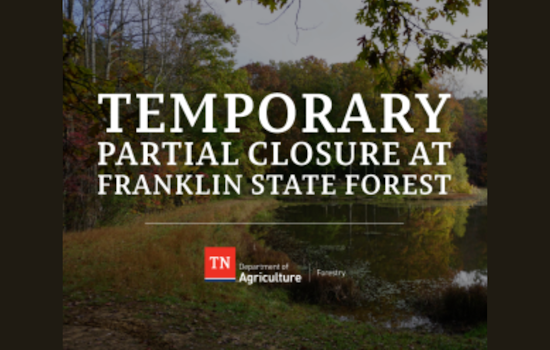 Franklin State Forest's Eastern Half Closed Amid Sabotage Threats, Tennessee Agencies Investigate