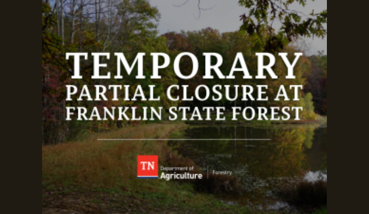 Franklin State Forest's Eastern Half Closed Amid Sabotage Threats, Tennessee Agencies Investigate