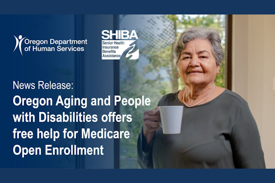 Free Medicare Enrollment Support Offered by Oregon's SHIBA Program During Open Enrollment Period