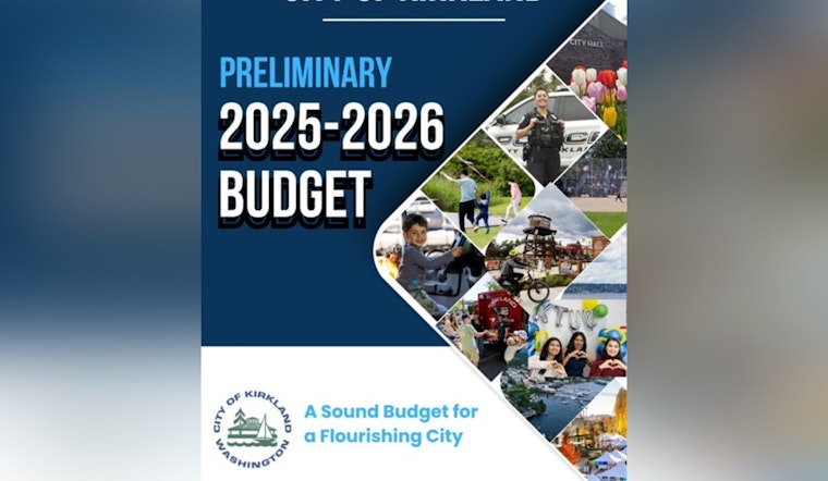 Kirkland Unveils Preliminary 2025-2026 Budget and Invites Public to Review and Provide Input on City's Financial Plan