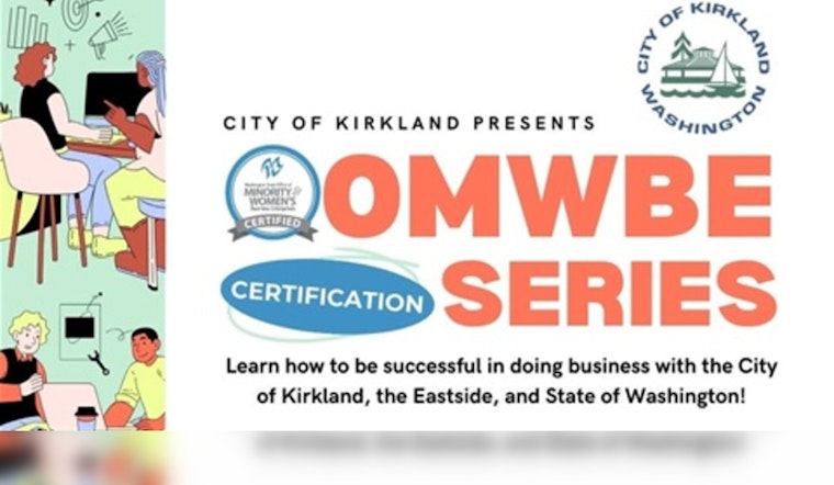 Kirkland Unveils State Certification Workshops to Boost Minority and Women-Owned Businesses