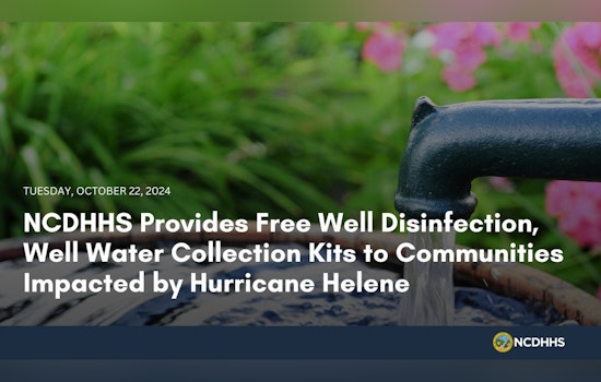 NCDHHS Distributes Free Well Disinfection Kits to Hurricane Helene-Affected Communities in North Carolina