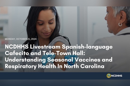 NCDHHS to Host Spanish-Language Town Hall on Seasonal Vaccines Post-Hurricane Helene