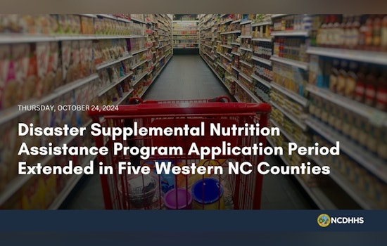 North Carolina Extends D-SNAP Application Deadline in Five Counties Post-Hurricane Helene