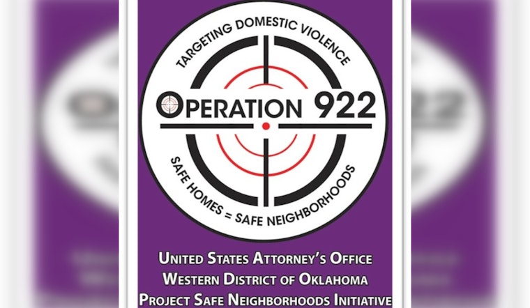 "Operation 922" Intensifies Fight Against Domestic Violence in Oklahoma City with Federal Support