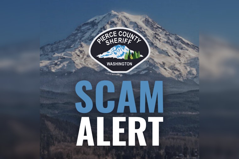 Pierce County Sheriff's Department Alerts Public to Phone Scam Demanding Payments for Fake Legal Issues