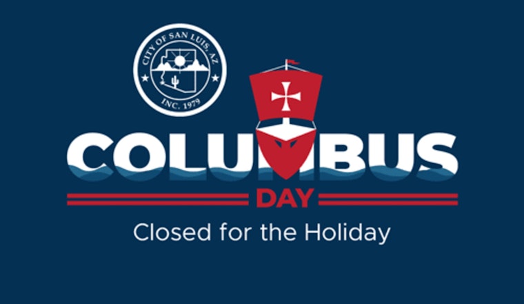 San Luis Announces Columbus Day Closures and Service Changes; Emergency Lines Remain Open