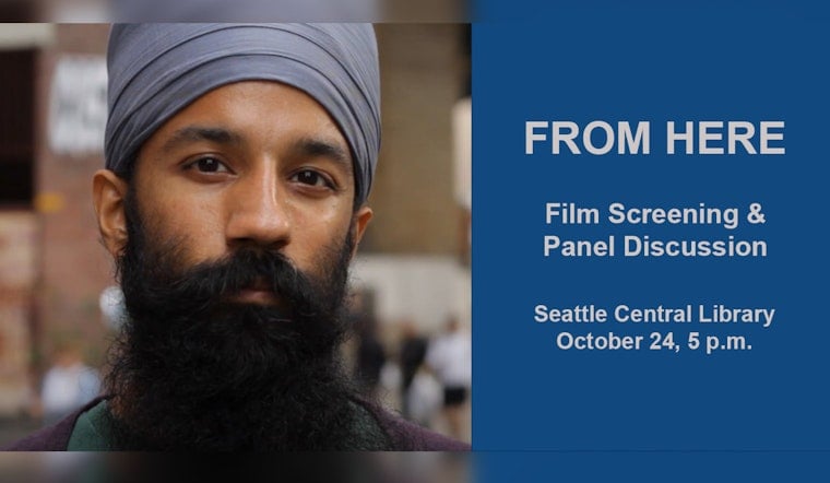 Seattle Engages in Cultural Discourse with "From Here" Documentary Screening and Panel Discussion at Central Library